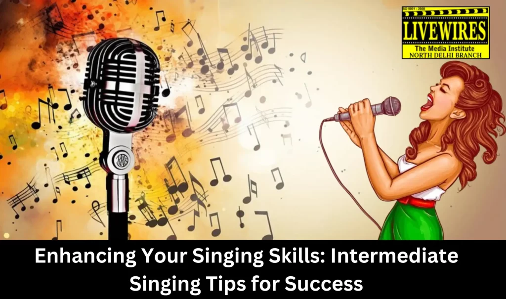 Intermediate Singing Tips